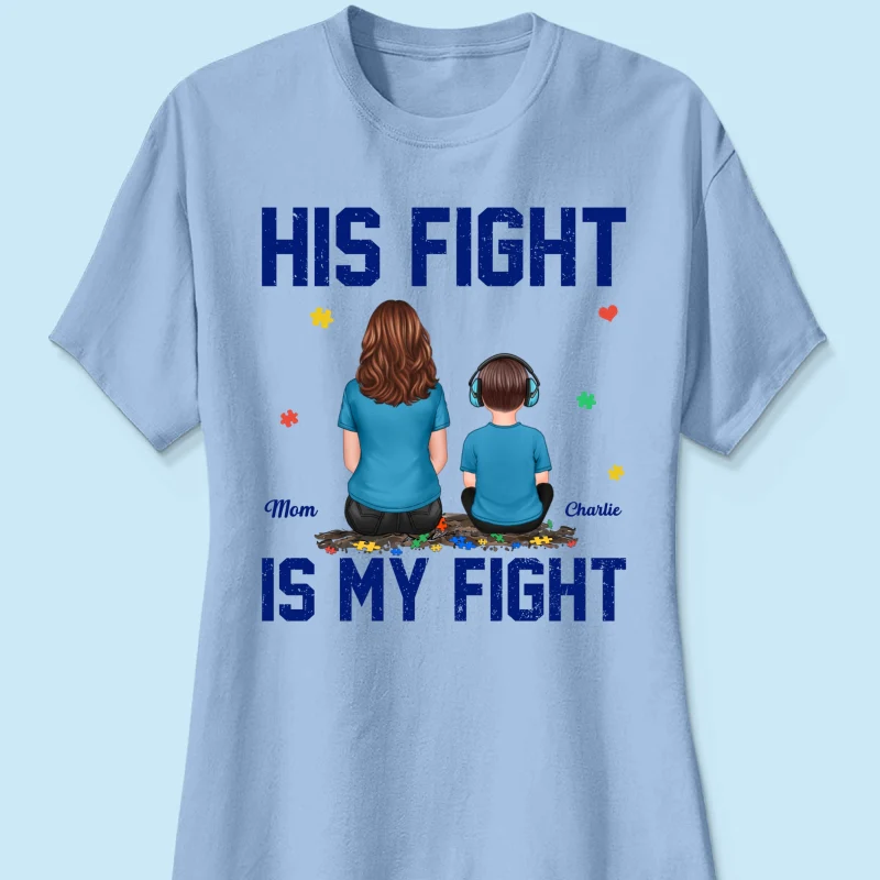 His Fight Is My Fight Autism Parent & Kid - Personalized Shirt - Autism Awareness Shirt - Image 19