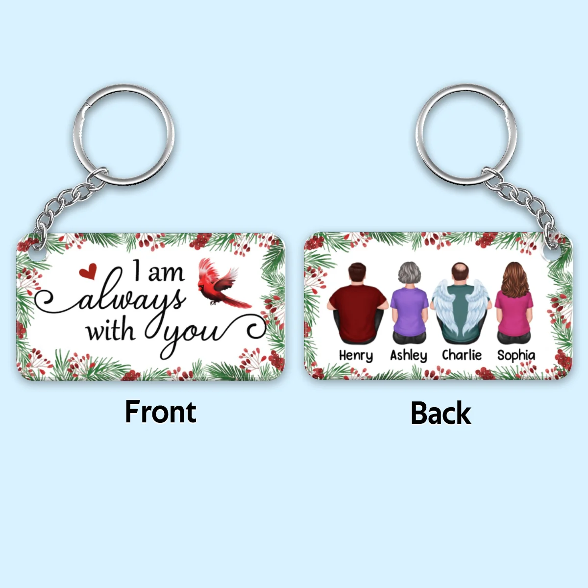 Holly Branch Always With You Cardinal Whole Family Memorial Remembrance Gift Personalized Acrylic Keychain - Image 4