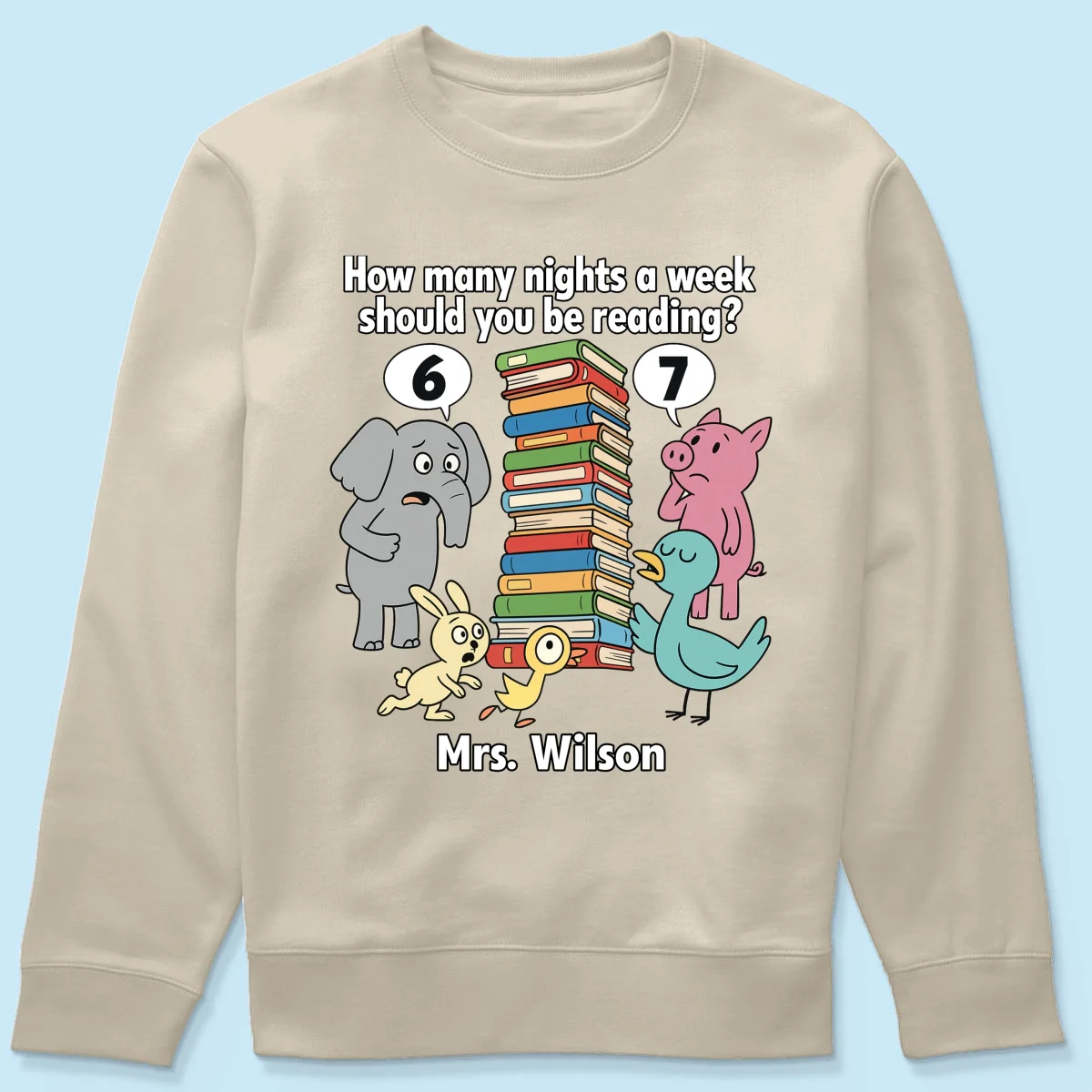 How Many Nights A Week Should You Be Reading 6-7 - Personalized Shirt - Children's Books Sweatshirt, Teacher Six Seven 67 Shirt - Image 57