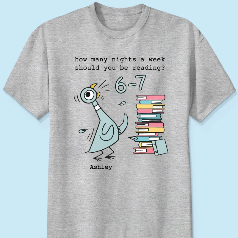 How Many Nights A Week Should You Be Reading 6-7 - Personalized Shirt - Pigeon Elephant Piggie Children's Books Sweatshirt, Teacher Six Seven 67 - Image 19