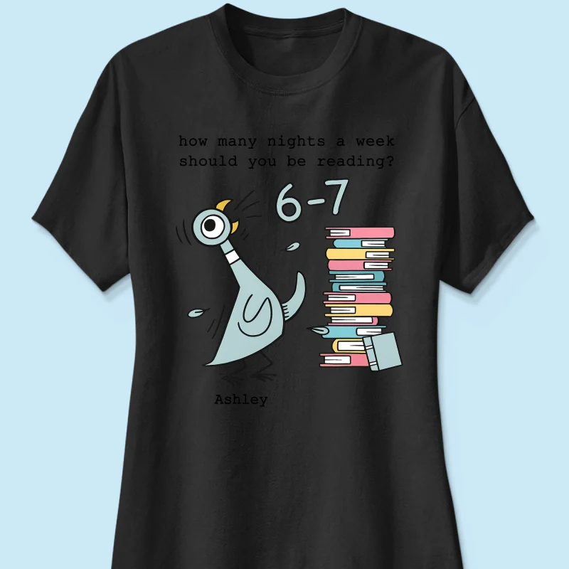 How Many Nights A Week Should You Be Reading 6-7 - Personalized Shirt - Pigeon Elephant Piggie Children's Books Sweatshirt, Teacher Six Seven 67 - Image 27