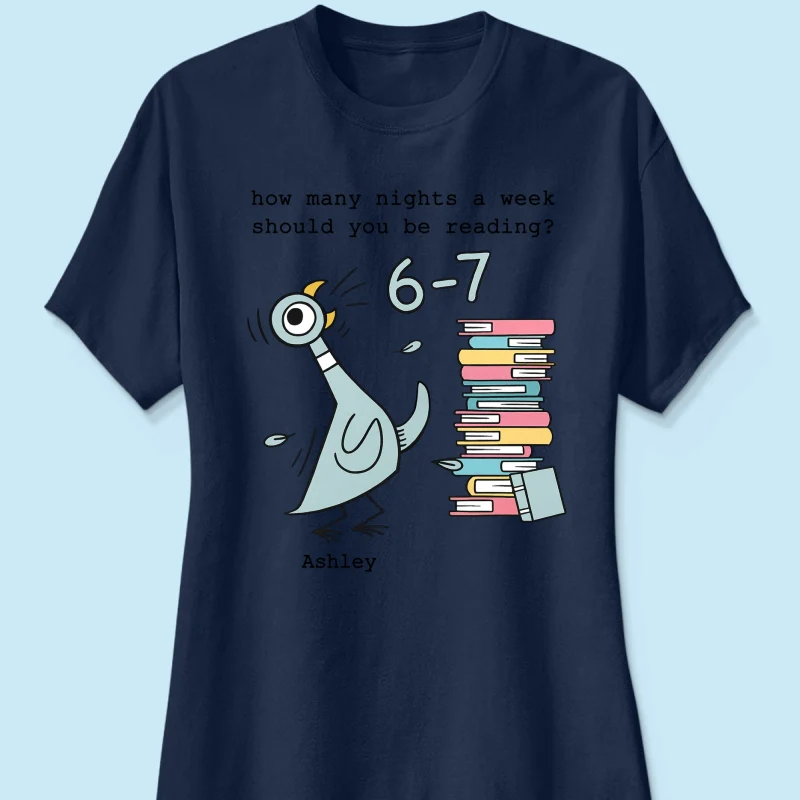 How Many Nights A Week Should You Be Reading 6-7 - Personalized Shirt - Pigeon Elephant Piggie Children's Books Sweatshirt, Teacher Six Seven 67 - Image 28