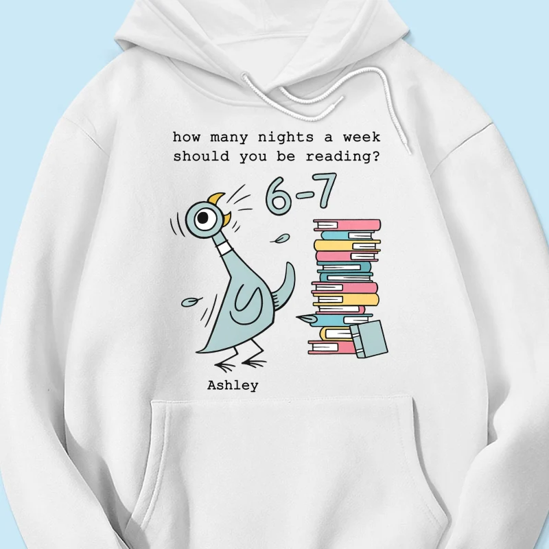 How Many Nights A Week Should You Be Reading 6-7 - Personalized Shirt - Pigeon Elephant Piggie Children's Books Sweatshirt, Teacher Six Seven 67 - Image 49
