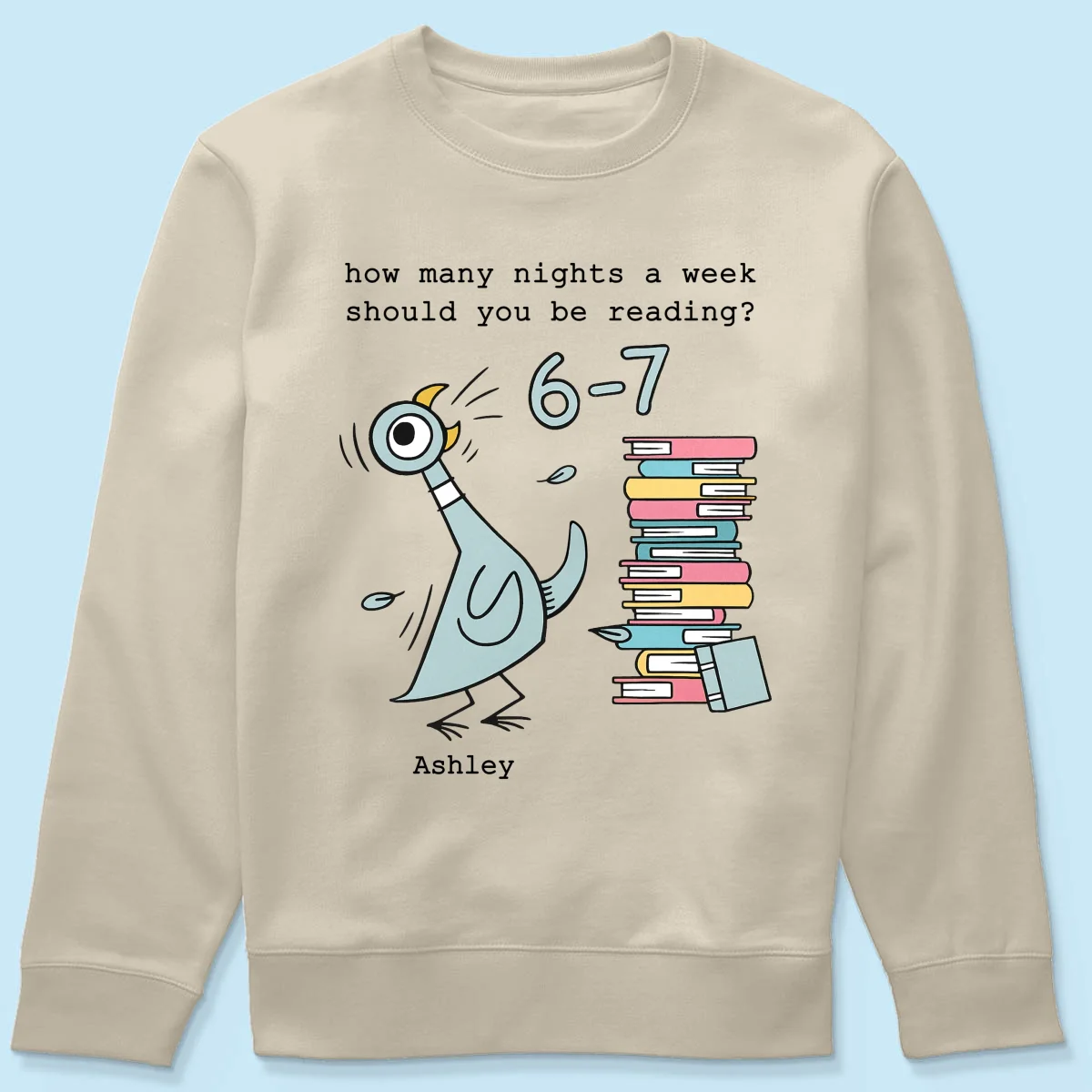 How Many Nights A Week Should You Be Reading 6-7 - Personalized Shirt - Pigeon Elephant Piggie Children's Books Sweatshirt, Teacher Six Seven 67 - Image 70