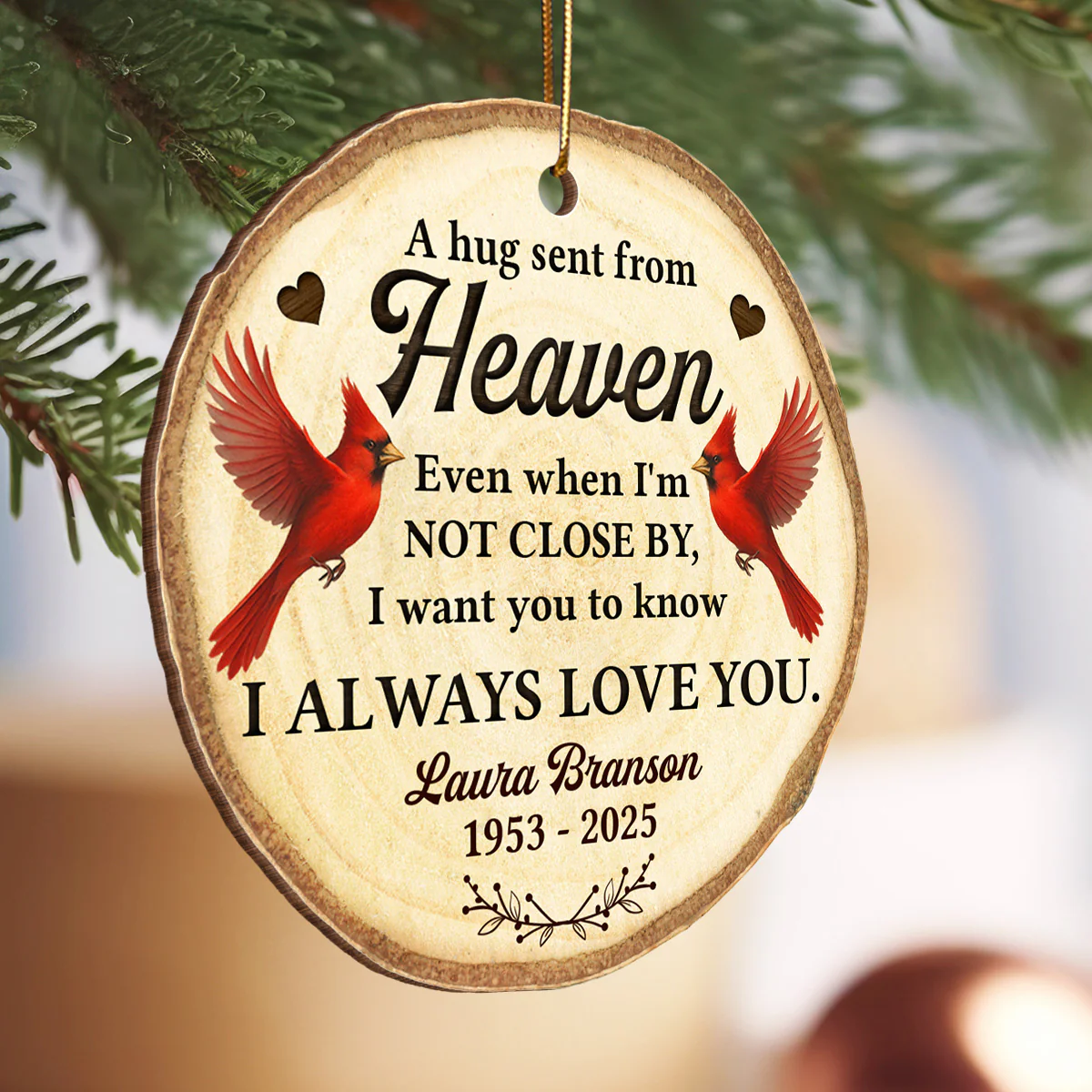 Hug Sent From Heaven Cardinal - Personalized Wooden Ornament - Sympathy Gift Memorial Keepsake - Image 5