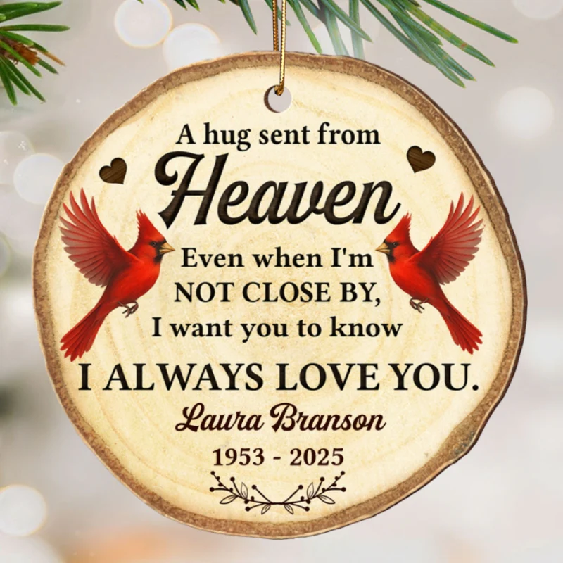 Hug Sent From Heaven Cardinal - Personalized Wooden Ornament - Sympathy Gift Memorial Keepsake - Image 7