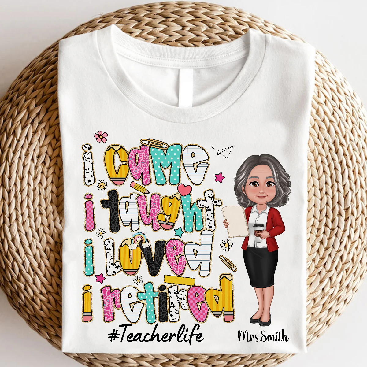 I Came I Taught I Loved I Retired Colorful Pattern Personalized Shirt, Retirement gift for teacher - Image 2