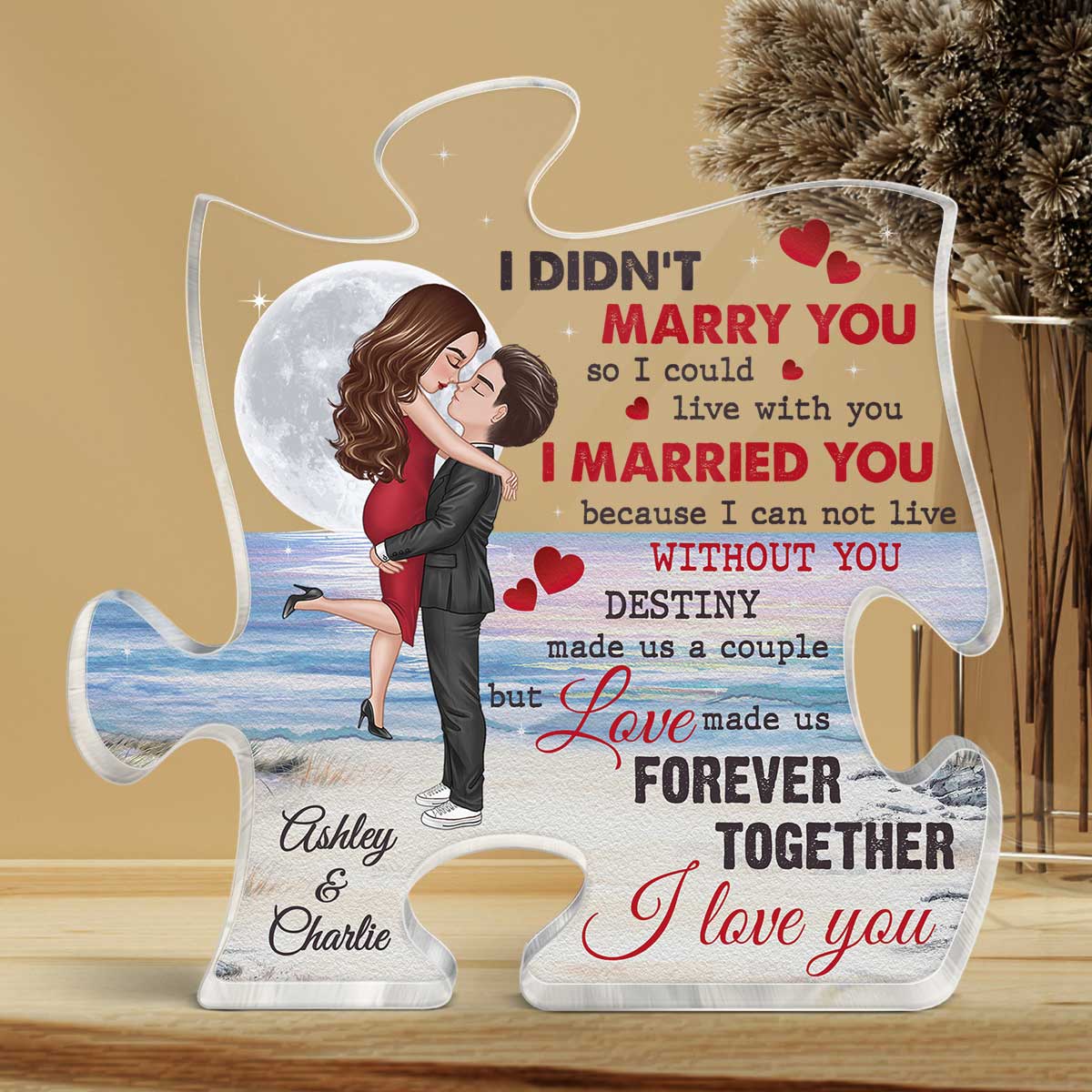 I Didn‘t Marry You So I Could Live With You Hugging Kissing Couple Moon Personalized Puzzle Plaque - Image 3