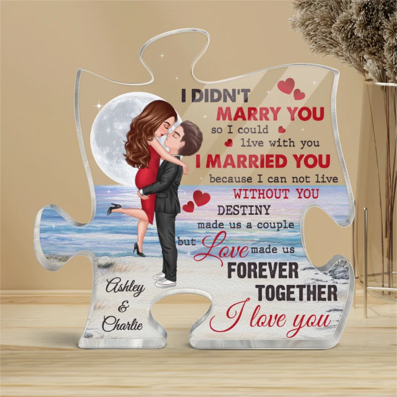 I Didn‘t Marry You So I Could Live With You Hugging Kissing Couple Moon Personalized Puzzle Plaque - Image 4