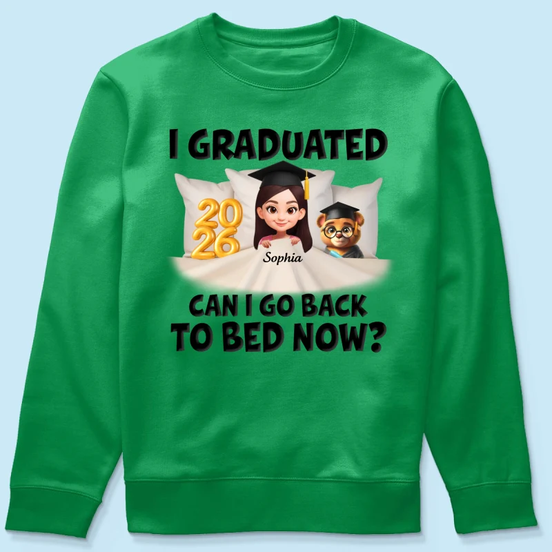 I Graduated Can I Go Back To Bed Now - Personalized Shirt - Graduation Gift For Daughter, Son, Class Of 2026 - Image 53