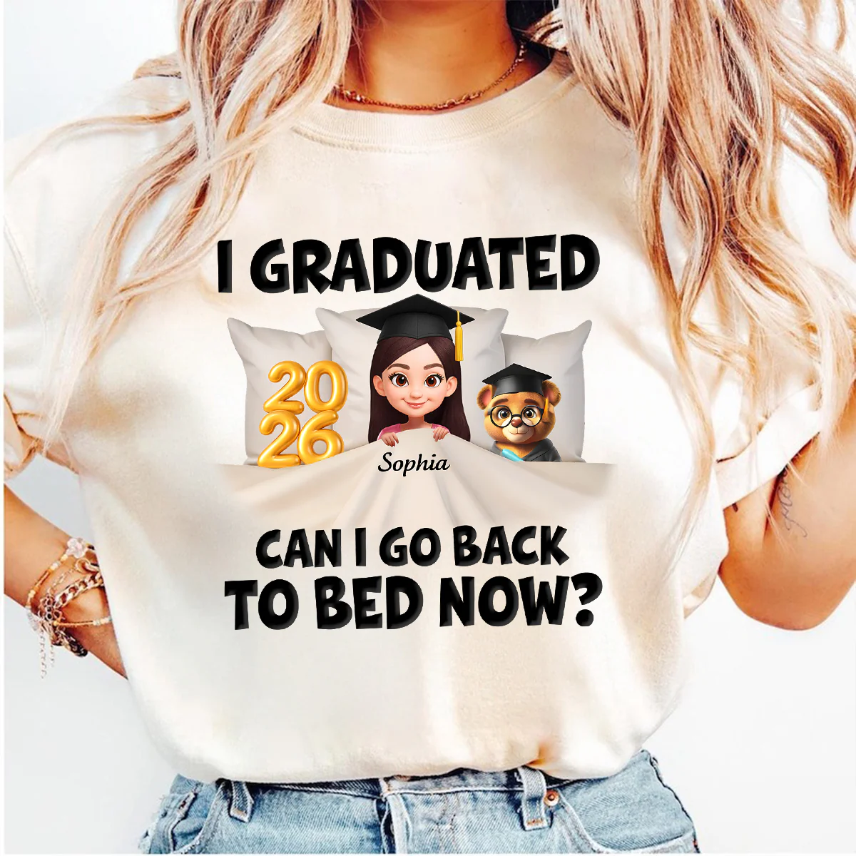 I Graduated Can I Go Back To Bed Now - Personalized Shirt - Graduation Gift For Daughter, Son, Class Of 2026 - Image 6