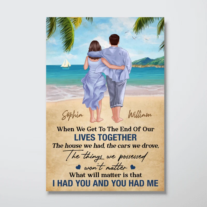 I Had You & You Had Me Back View Couple Walking On The Beach Personalized Vertical Poster - Image 4