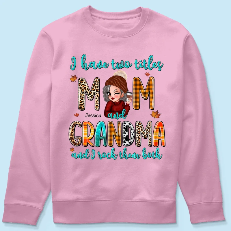 I Have Two Titles Mom Grandma Fall Season Personalized Shirt - Image 21