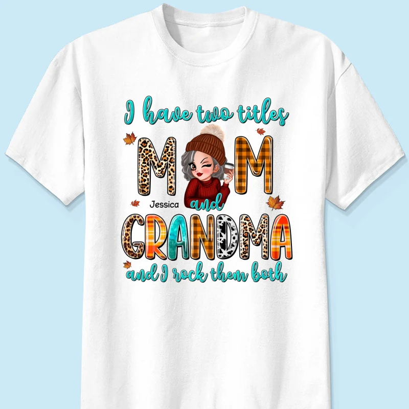 I Have Two Titles Mom Grandma Fall Season Personalized Shirt - Image 7
