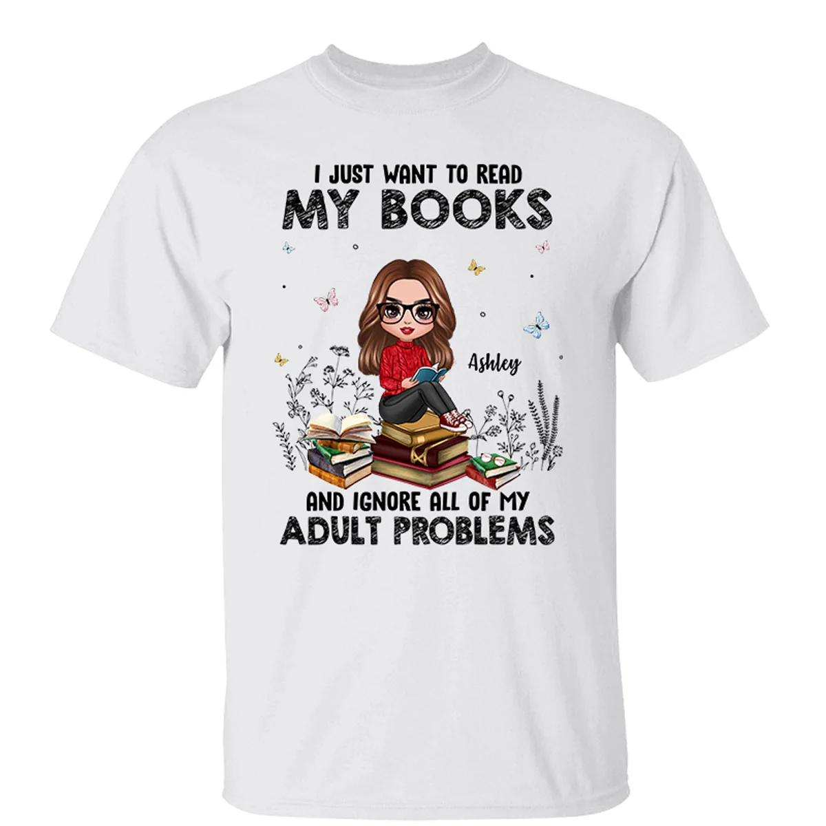 I Just Want To Read My Book And Ignore Adult Problems Personalized Shirt