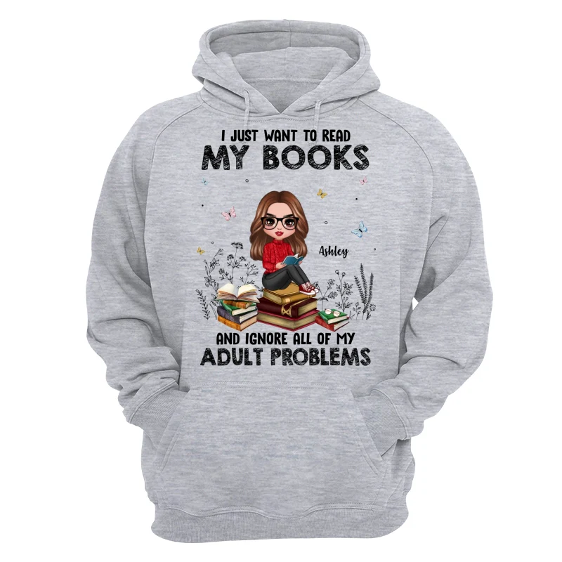 I Just Want To Read My Book And Ignore Adult Problems Personalized Shirt - Image 14