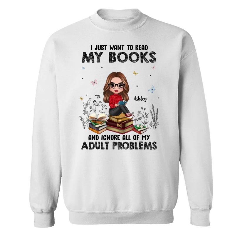 I Just Want To Read My Book And Ignore Adult Problems Personalized Shirt - Image 17