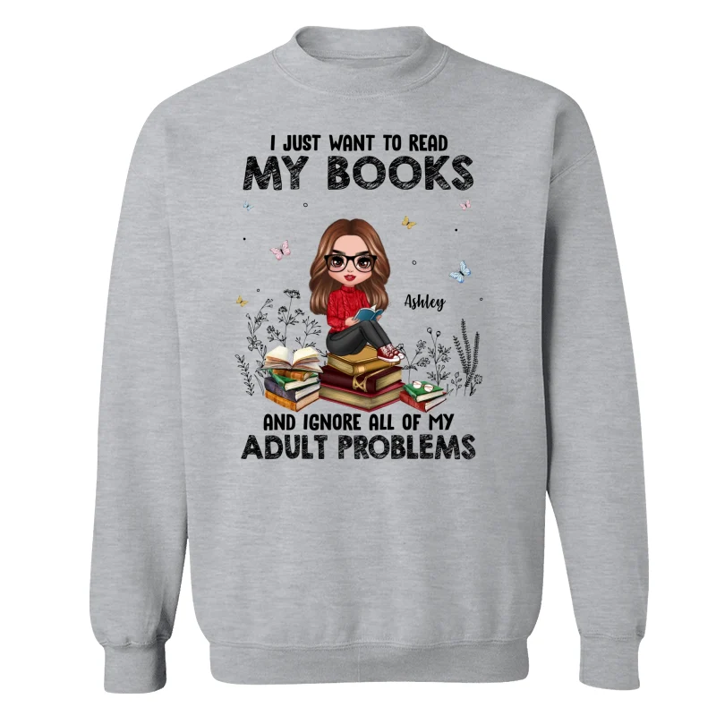 I Just Want To Read My Book And Ignore Adult Problems Personalized Shirt - Image 18