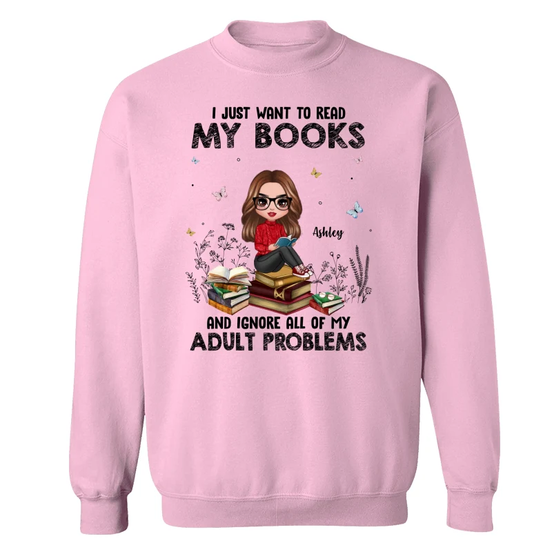 I Just Want To Read My Book And Ignore Adult Problems Personalized Shirt - Image 19