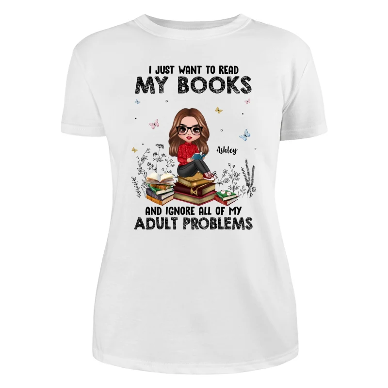 I Just Want To Read My Book And Ignore Adult Problems Personalized Shirt - Image 9