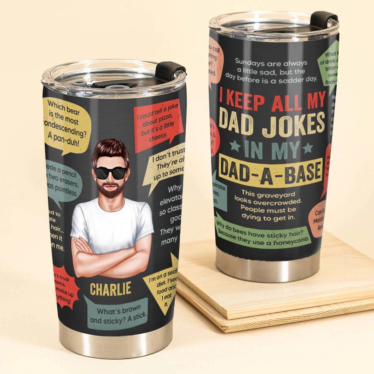 I Keep All My Dad Jokes In My Dad-A-Base Funny Dad Jokes Gift For Men Personalized Tumbler - Image 2