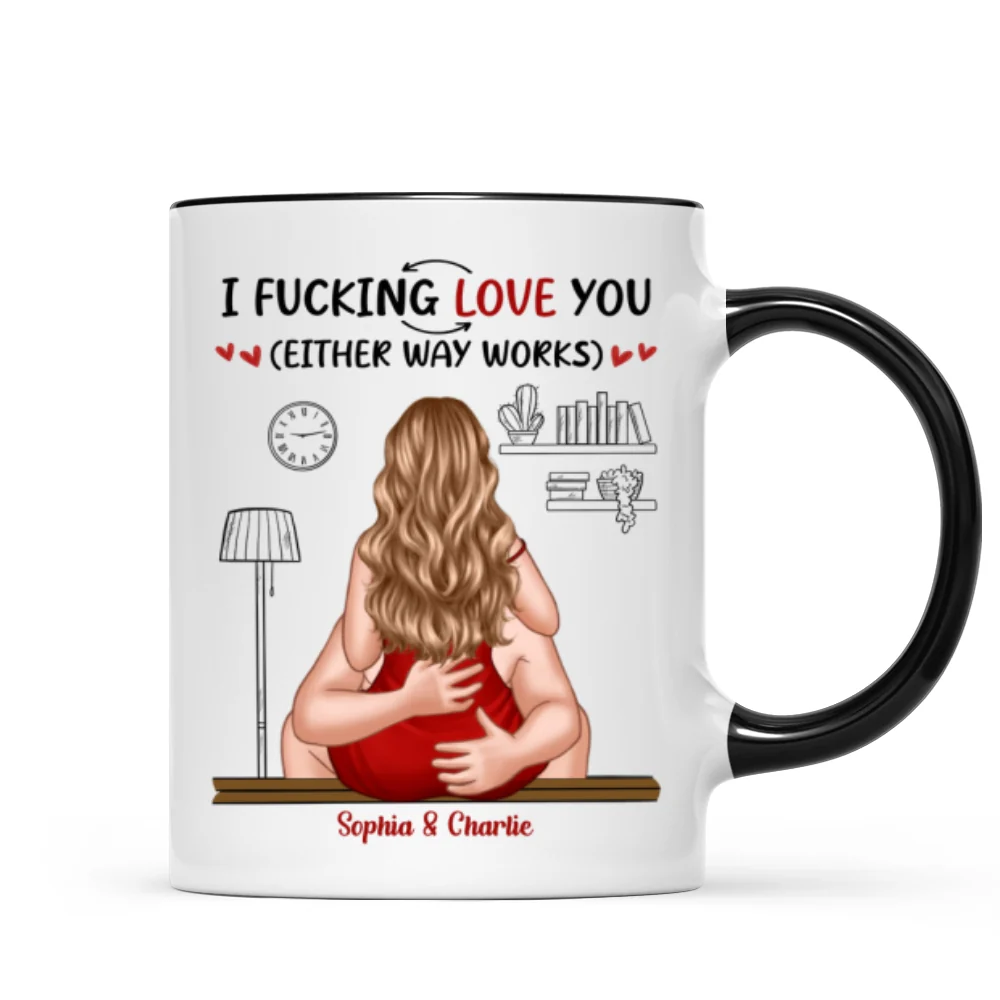 I Love You Either Way Inappropriate Couple Kissing - Personalized Mug - Funny Gift For Partner Gift For Her Gift For Him - Image 7