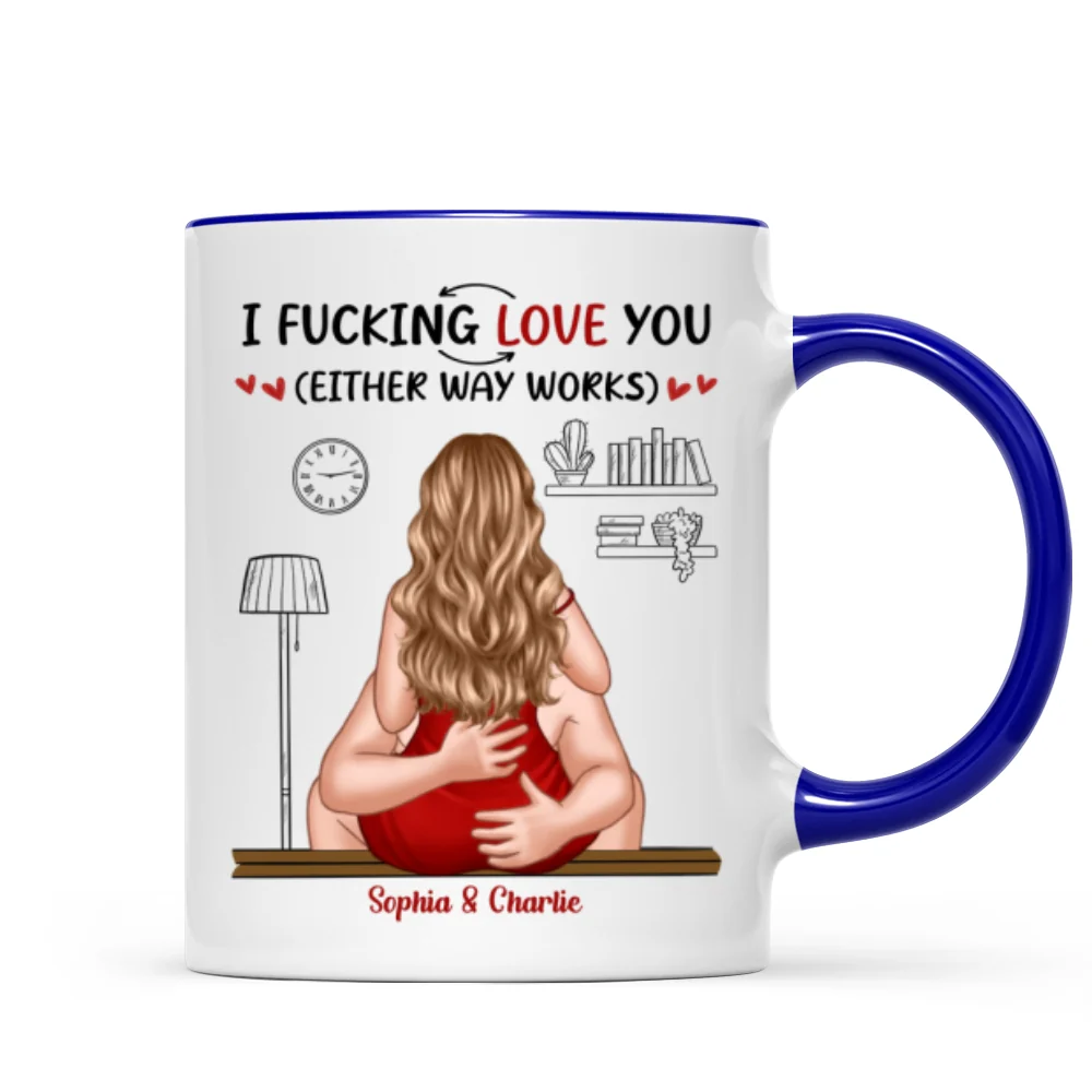 I Love You Either Way Inappropriate Couple Kissing - Personalized Mug - Funny Gift For Partner Gift For Her Gift For Him - Image 8