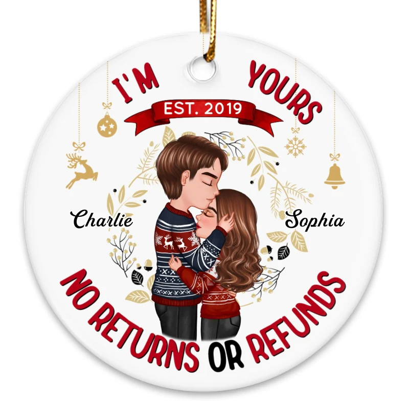 I‘m Yours No Returns Or Refunds Couple Christmas Personalized Ornament - Image 3