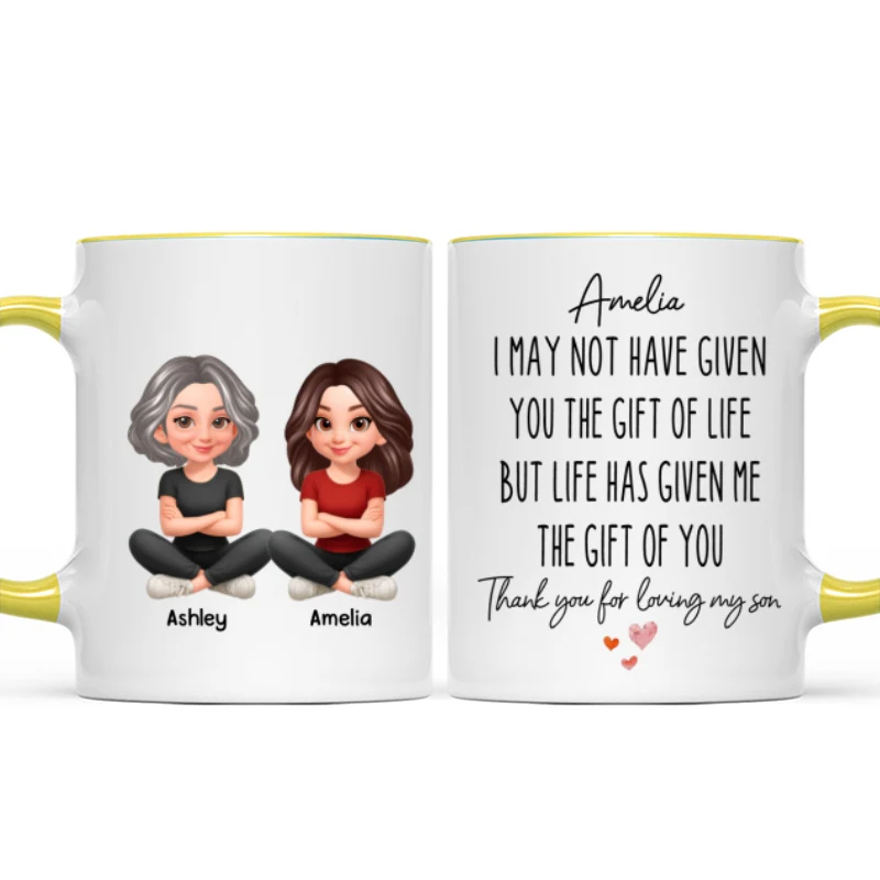 I May Not Given You The Gift of Life - Personalized Mug - Funny Christmas Gift for Daughter-in-Law - Image 15