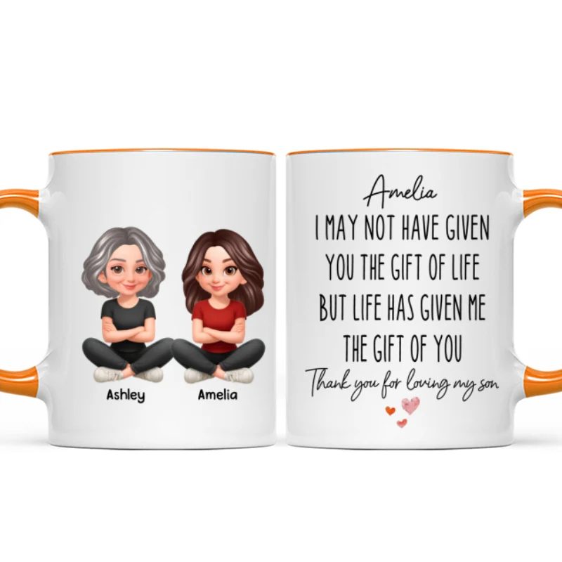 I May Not Given You The Gift of Life - Personalized Mug - Funny Christmas Gift for Daughter-in-Law - Image 16