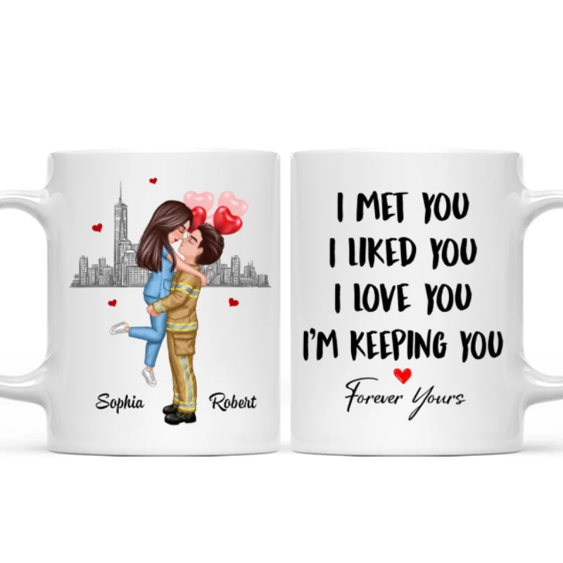 I Met You I Like You Couple Hugging Kissing Gifts by Occupation Gift For Her Gift For Him Firefighter, Nurse, Police Officer Personalized Mug - Image 6