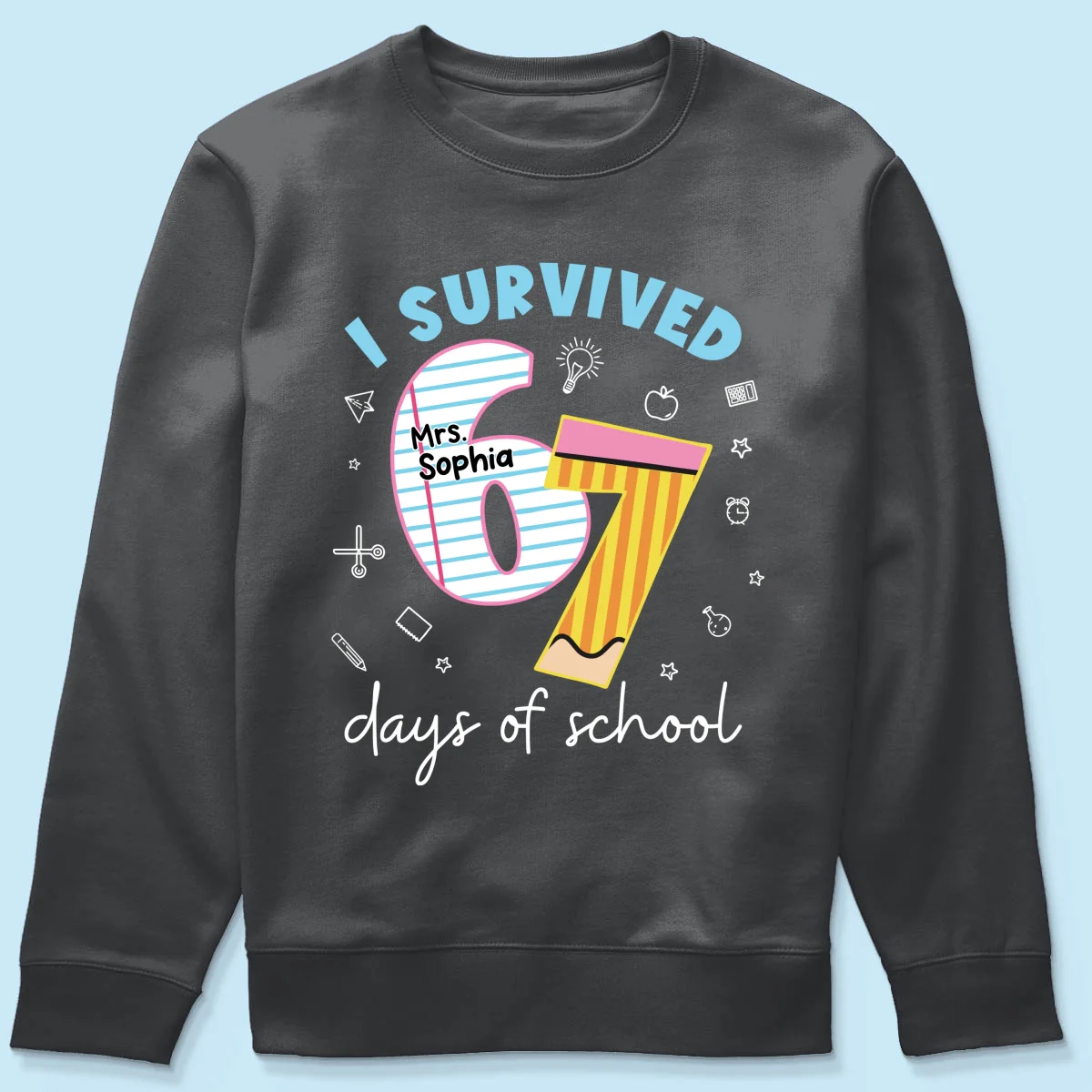 I Survived 67 Days Of School 2025 Slang - Personalized Shirt - Funny Christmas Gift For Teachers - Image 28