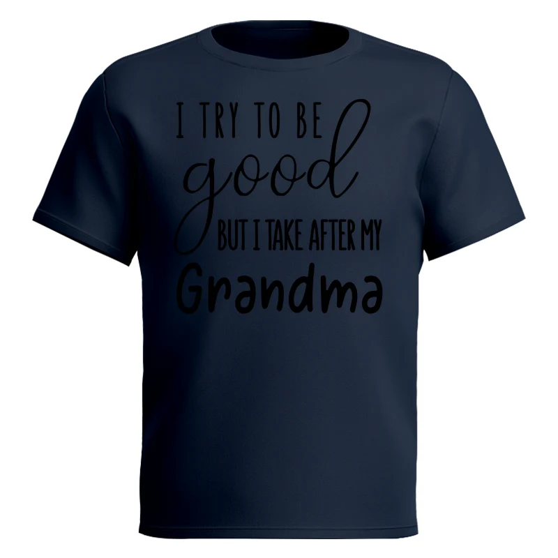I Try To Be Good But I Take After My Grandma Shirt For Kid - Image 12