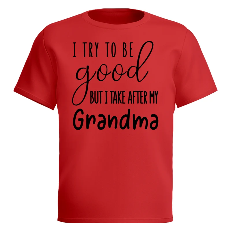 I Try To Be Good But I Take After My Grandma Shirt For Kid - Image 14