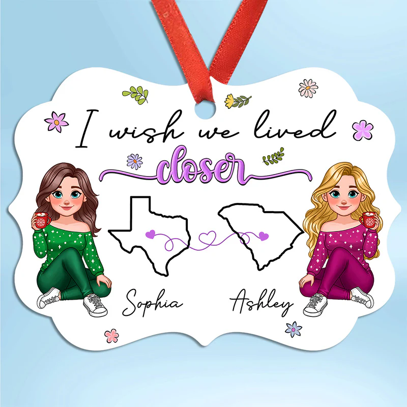 I Wish We Lived Closer Long Distance Animated Besties Personalized Aluminum Ornament, Christmas Gift For Best Friends - Image 2