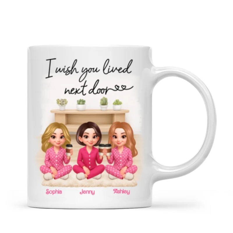 I Wish You Lived Next Door Best Friends - Personalized Mug - Christmas Gift for Besties - Image 8