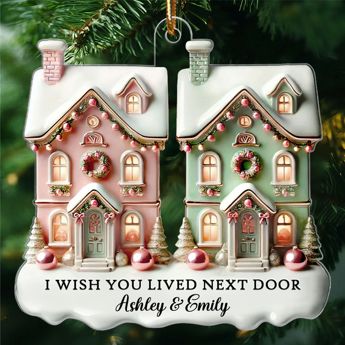 I Wish You Lived Next Door Personalized Acrylic Ornament, Christmas Gift For Best Friends - Image 5