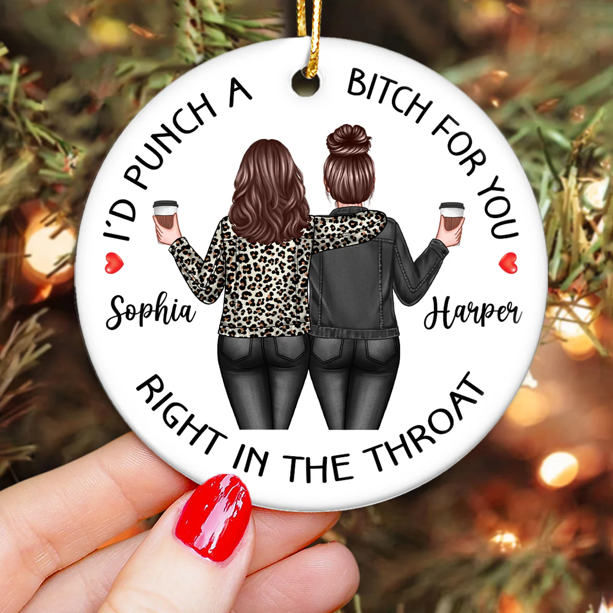 I'd Punch A Bitch For You Back View Besties Personalized Ceramic Ornament, Christmas Funny Gift For Best Friends - Image 4