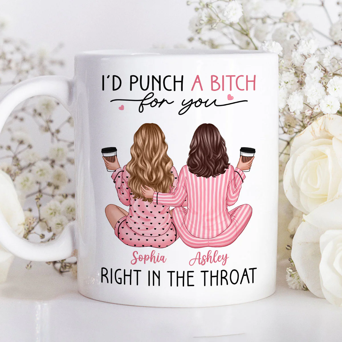 Besties In Pink Pajamas, I'd Punch A Bitch For You Personalized Mug, Funny Christmas, New Year Gift, Galentine's Day Gift For Best Friends