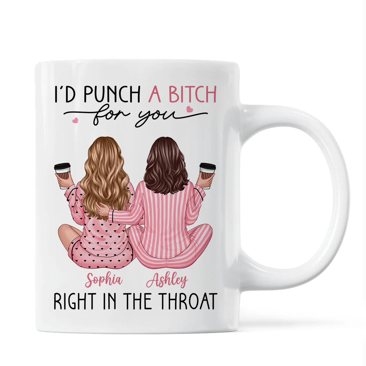 Besties In Pink Pajamas, I'd Punch A Bitch For You Personalized Mug, Funny Christmas, New Year Gift, Galentine's Day Gift For Best Friends - Image 2