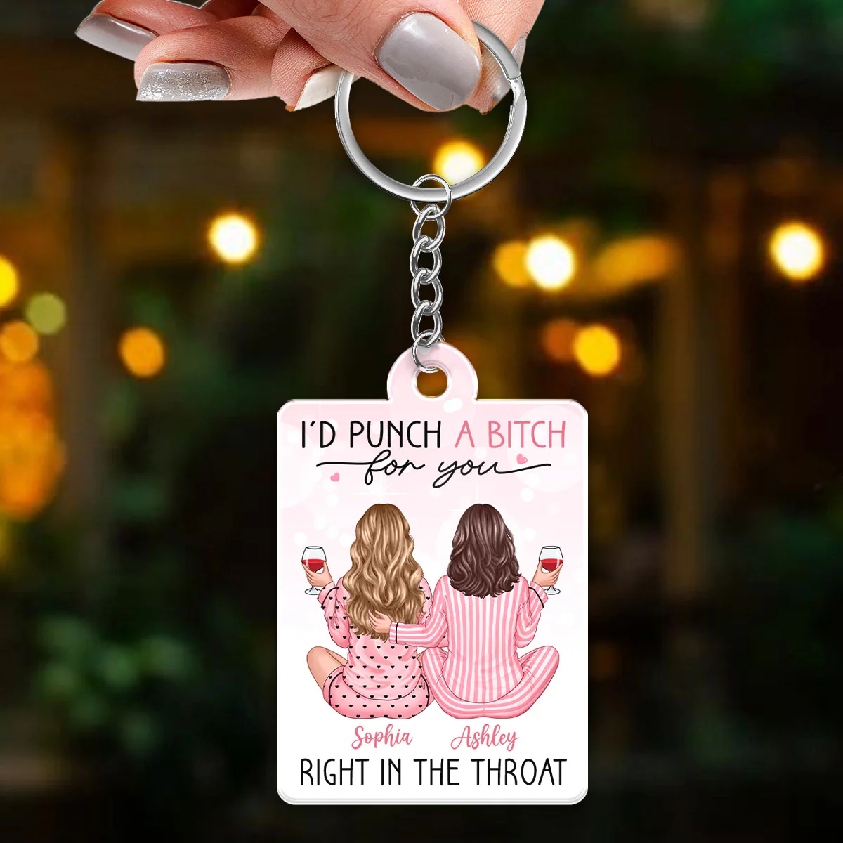 I'd Punch A Bitch For You Personalized Acrylic Keychain, Funny Gift For Best Friends, BFF - Image 5