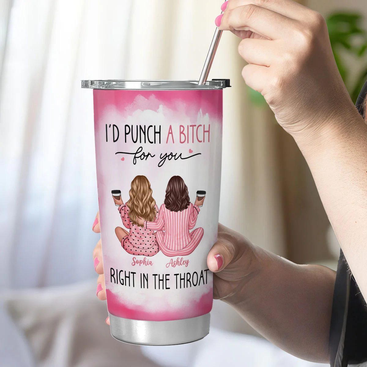 I'd Punch A Bitch For You Back View Pink Pajamas Besties Personalized Tumbler, Funny Gift For Best Friends, BFF - Image 4