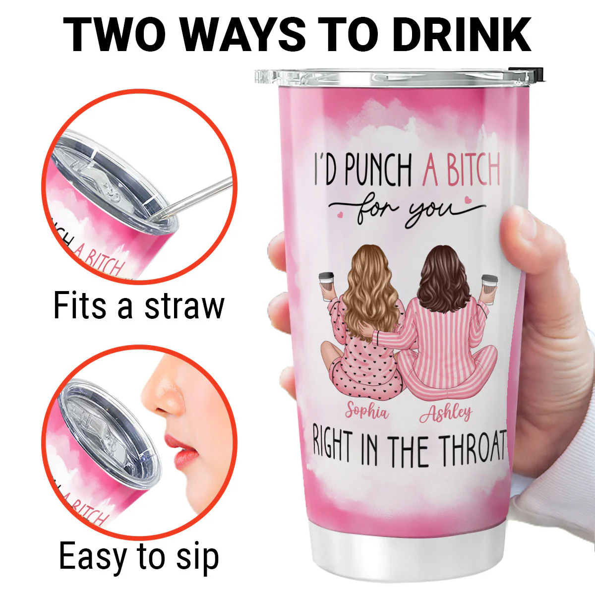 I'd Punch A Bitch For You Back View Pink Pajamas Besties Personalized Tumbler, Funny Gift For Best Friends, BFF - Image 6