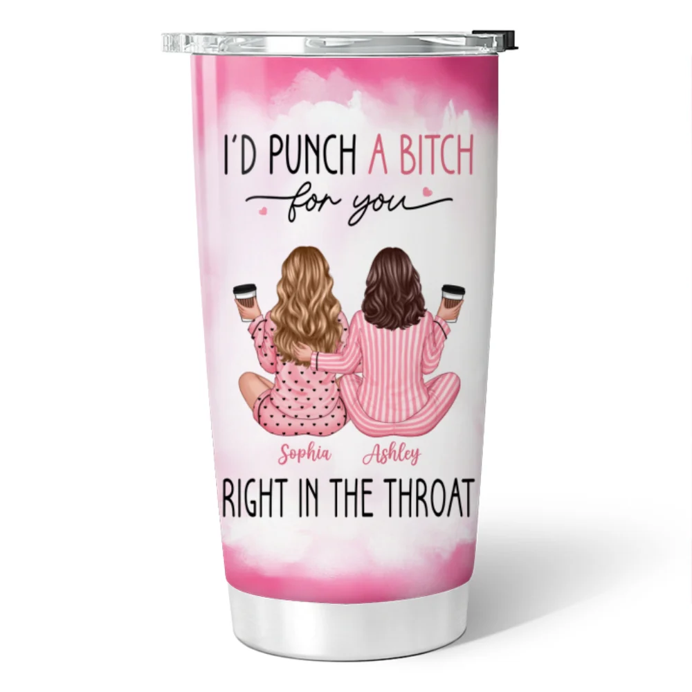 I'd Punch A Bitch For You Back View Pink Pajamas Besties Personalized Tumbler, Funny Gift For Best Friends, BFF - Image 8
