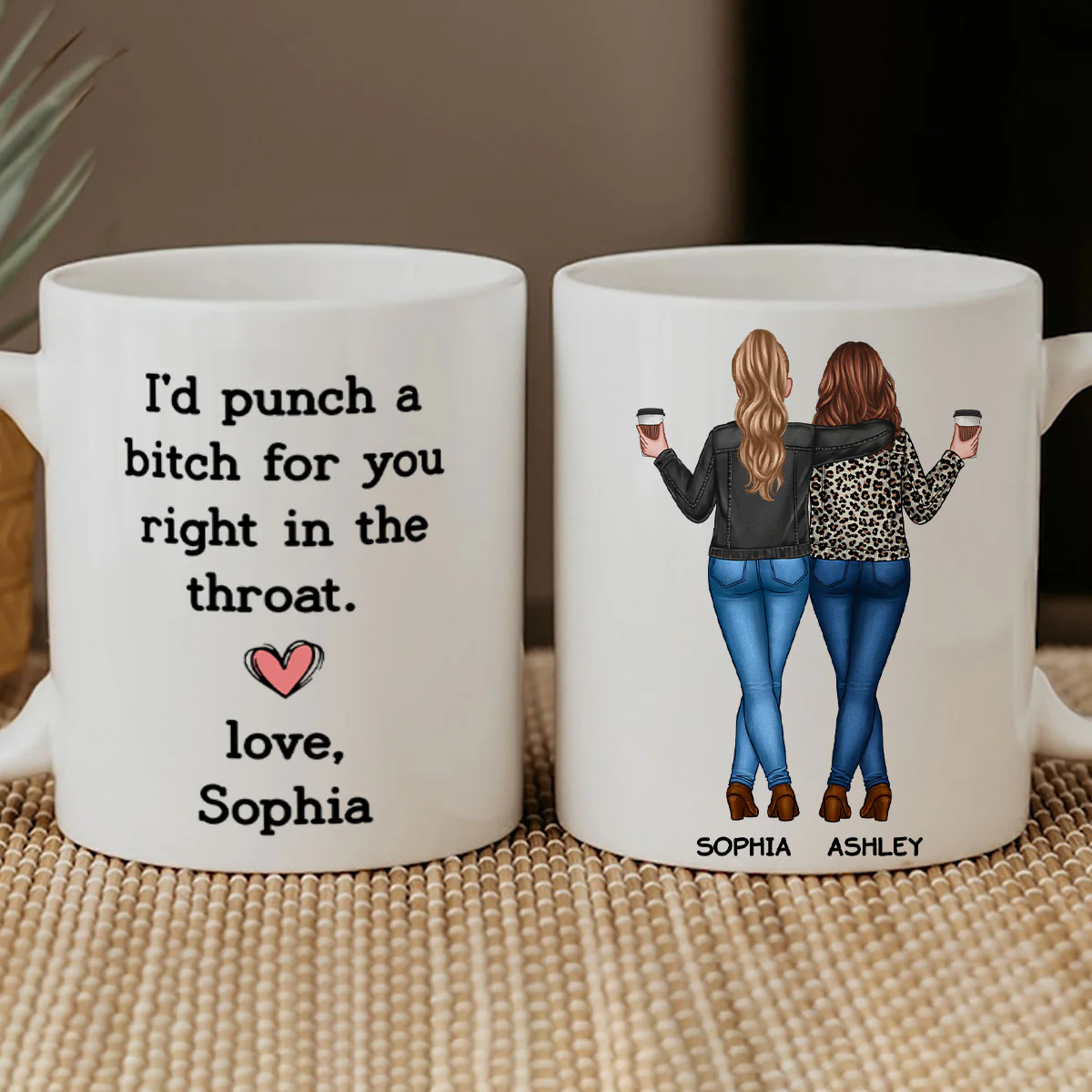 I'd Punch A Bitch For You Besties Best Friend Gift Cup, Friendship Personalized Mug - Image 5