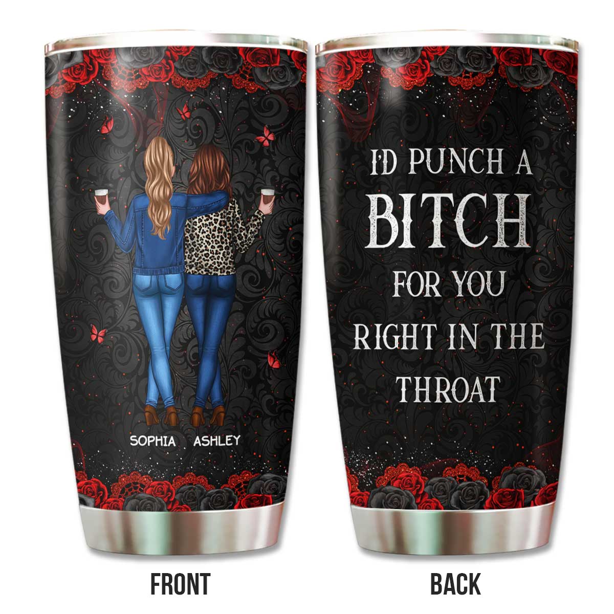 I'd Punch A Bitch For You Gift For Besties Black & Red Roses Personalized Tumbler - Image 3
