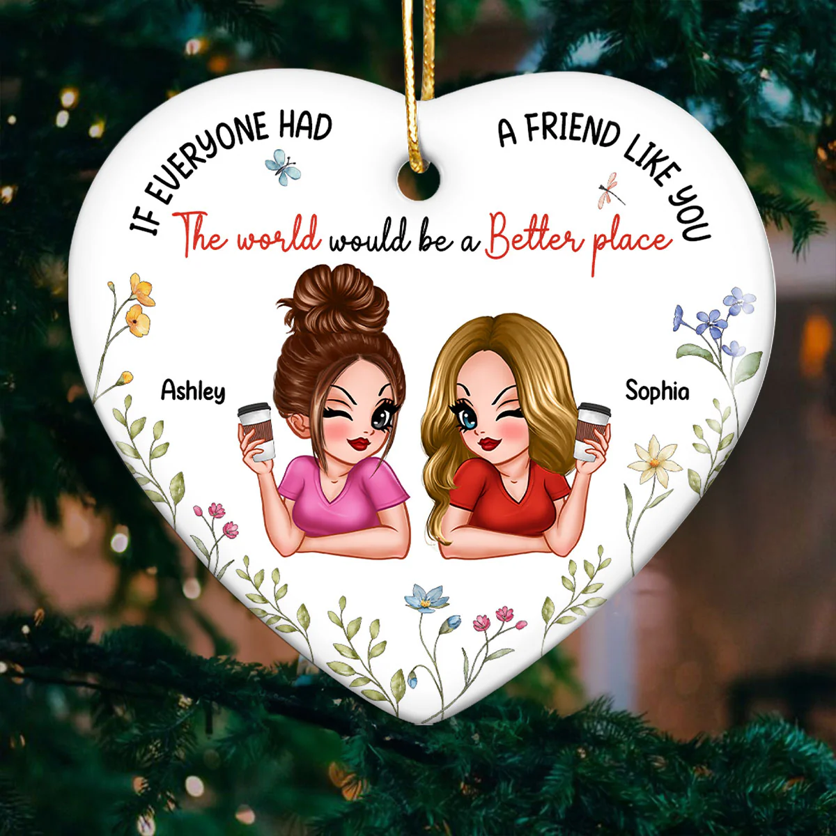 If Everyone Had A Friend Like You Personalized Ceramic Heart Ornament, Christmas Gift For Besties, Best Friends - Image 4