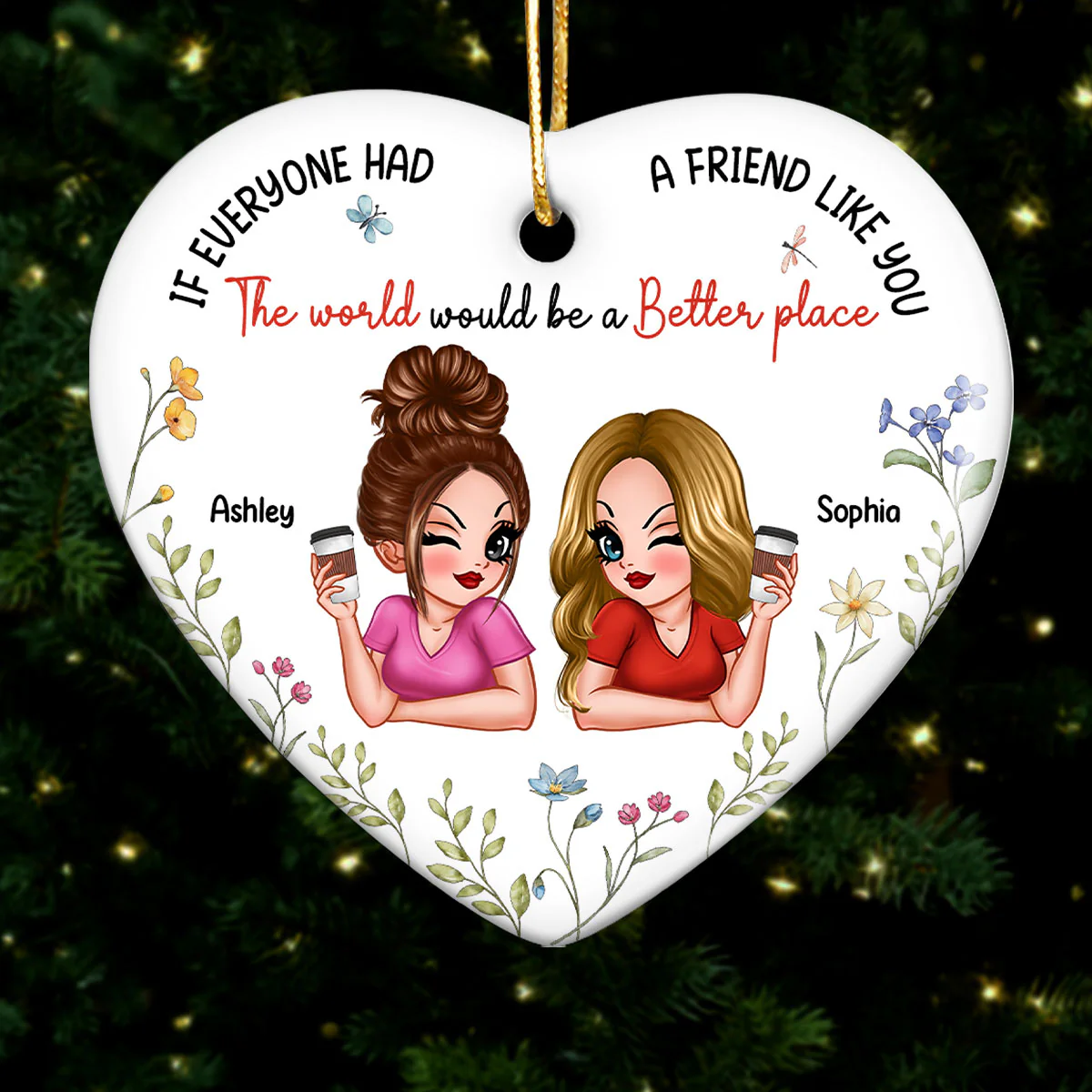 If Everyone Had A Friend Like You Personalized Ceramic Heart Ornament, Christmas Gift For Besties, Best Friends - Image 6