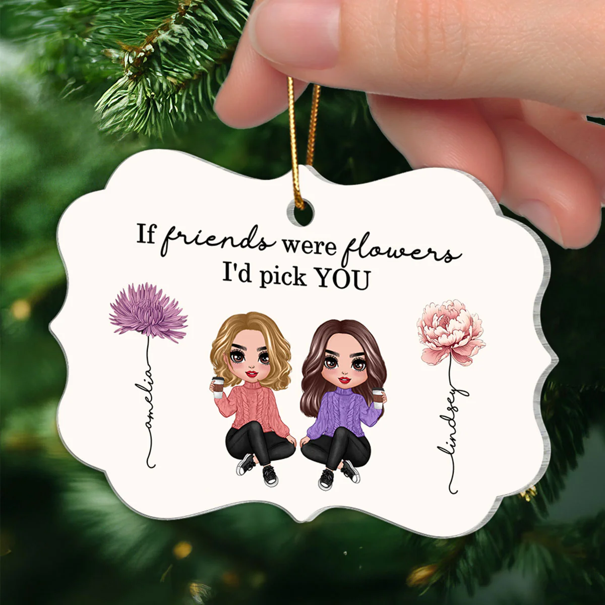 If Friends Sisters Were Flowers I'd Pick You Birth Month Flowers Personalized Acrylic Ornament, Gift For Best Friends, Besties, BFF, Sisters - Image 3