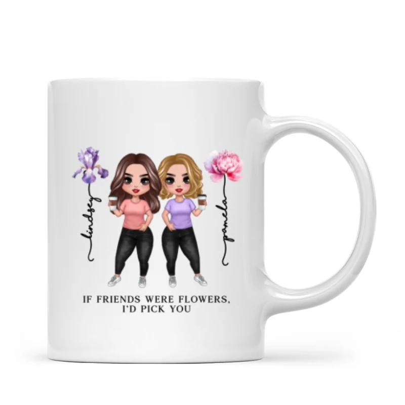 If Friends Were Flowers Birth Month Flowers Gift For Best Friends Besties Personalized Mug - Image 6
